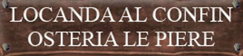 Locanda al Confin Osteria le Piere